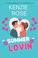 Summer Lovin (Vineyards of Love Series Novella) B0DTPNK9QS Book Cover