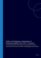 Etudes archeologiques, Linguistiques et historiques dédiées à Mr. le Dr. C. Leemans: à L'Occasion du 50e Anniversaire de sa Nomination aux Fonctions ... archéologique des Pays-Bas (French Edition) B0011E2ZGQ Book Cover