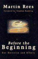 Before the Beginning: Our Universe and Others 0738200336 Book Cover