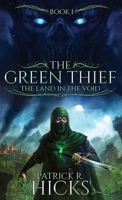 The Green Thief: The Land in the Void B0DXV51G88 Book Cover