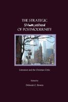 The Strategic Smorgasbord of Postmodernity: Literature and the Christian Critic 1847181619 Book Cover