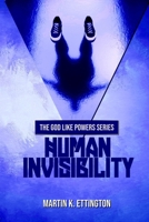 Human Invisibility 1520637322 Book Cover