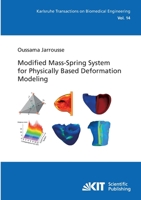 Modified mass-spring system for physically based deformation modeling 3866447426 Book Cover