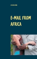 E-mail from Africa: A modern epistolary novel 3752609540 Book Cover