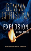 Explosion on the Sound B0CLNR6DPR Book Cover