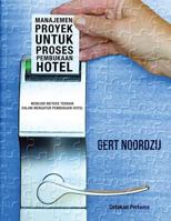 Manajemen Proyek Untuk Proses Pembukaan Hotel: Mencari Metode Terbaik Dalam Mengatur Pembukaan Hotel 1512217247 Book Cover