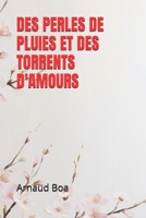 DES PERLES DE PLUIES ET DES TORRENTS D'AMOURS (French Edition) B0DQXT26TJ Book Cover