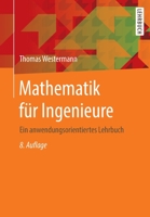 Mathematik F?r Ingenieure : Ein Anwendungsorientiertes Lehrbuch 3662613220 Book Cover