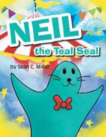 Neil the Teal Seal 1640270264 Book Cover