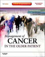 Management of Cancer in the Older Patient: Expert Consult - Online and Print (Expert Consult Title: Online + Print) 143771398X Book Cover