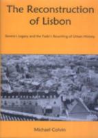 The Reconstruction of Lisbon: Severa's Legacy and the Fado's Rewriting of Urban History 1611483050 Book Cover