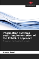 Information systems audit: implementation of the Cobit4.1 approach: Development of an IT audit guide generator 6205882248 Book Cover
