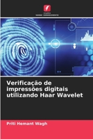 Verificação de impressões digitais utilizando Haar Wavelet B0CKL1GY42 Book Cover