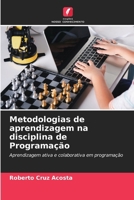 Metodologias de aprendizagem na disciplina de Programação (Portuguese Edition) 620772061X Book Cover