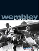 Wembley: The FA Cup Finals, 1923-2000 1904103170 Book Cover