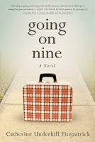 Going on Nine 1939629128 Book Cover