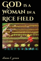 God is a Woman in a Rice Field B0CRJXZ4S1 Book Cover