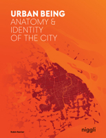 Urban Being: Anatomy & Identity of the City 3721209680 Book Cover