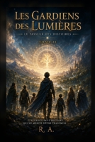 LES GARDIENS DES LUMIERES: Tome II : Le Passeur des Histoires (French Edition) B0HDSWFRKB Book Cover