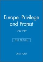 Europe: Privilege and Protest, 1730-1789 (Blackwell Classic Histories of Europe) 0801492084 Book Cover
