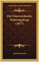 Die österreichische Währungsfrage 0274206552 Book Cover
