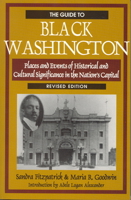 The Guide to Black Washington: Places and Events of Historical and Cultural Significance in the Nation's Capital 078180647X Book Cover