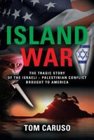 Island War 1626469083 Book Cover