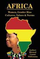 Africa: Women, Gender Bias, Cultures, Values & Norms 1087988012 Book Cover