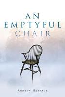 An Emptyful Chair: Journeying into God's Mystical Presence 150022099X Book Cover