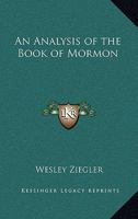 An Analysis of the Book of Mormon 1162732830 Book Cover