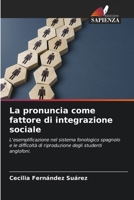 La pronuncia come fattore di integrazione sociale (Italian Edition) 6208974992 Book Cover