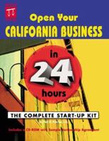 Open Your California Business in 24 Hours: The Complete Start-Up Kit 087337410X Book Cover