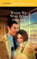 Where We Were Born 0373781210 Book Cover
