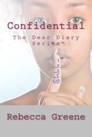 Confidential: The Dear Diary Series 1530827183 Book Cover