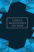 Vehicle Maintenance Log Book: Auto Service Log Book, Automotive Maintenance Record Book, Mileage Tracker, Car Maintenance, Record Book for Auto, Car, ... Mileage Log Book for Car 1727502094 Book Cover