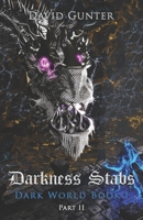 Darkness Stabs: Dark World Book 1 Part 2 (LitRPG) (Dark World B09BTJ3RMW Book Cover