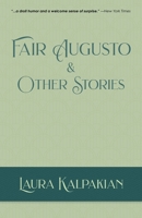 Fair Augusto: and Other Stories B0C7JG3HV3 Book Cover