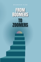 FROM BOOMERS TO ZOOMERS: How Personal Branding Bridges Generational Gaps in the Modern Workforce B0DY7H29B6 Book Cover
