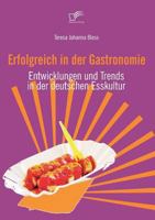 Erfolgreich in Der Gastronomie 3836660164 Book Cover