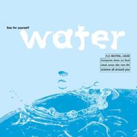 Water (See For Yourself) 1465420738 Book Cover