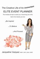 The Creative Life of an Elite Event Planner 164775089X Book Cover