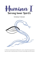 Humina: Serving Inner Spirits 1548369489 Book Cover