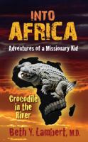 Crocodile in the River 1597552208 Book Cover