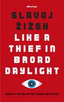 Like a Thief in Broad Daylight 1609809750 Book Cover