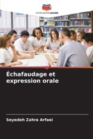 Échafaudage et expression orale (French Edition) 620767183X Book Cover
