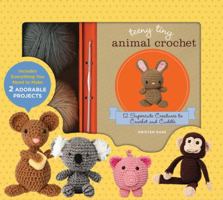 Teeny Tiny Animal Crochet: 12 Supercute Creatures to Crochet and Cuddle 0760353220 Book Cover