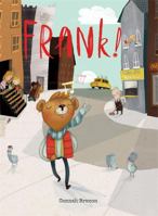 Frank! 0762454237 Book Cover