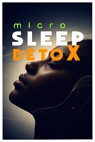 Micro Sleep Detox: Daily Rituals to Reclaim Deep Rest B0FX99JCRB Book Cover