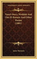 Vane's Story,: Weddah and Om-el-Bonain, and other poems 1241153159 Book Cover