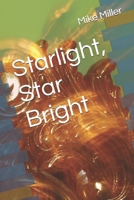 Starlight, Star Bright 0970527748 Book Cover